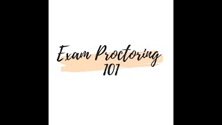 Exam Proctoring 101