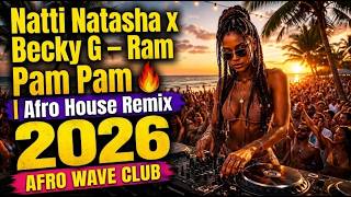 Natti Natasha & Becky G - Ram Pam Pam 🔥 Afro House Remix 2026 Afro Wave Club