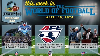 THIS WEEK IN THE WORLD OF FOOTBALL | EPISODE 342 (AUDIO ONLY) APRIL 30, 2024
