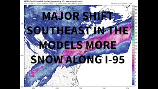 Update On Major Winter Storm, Models Have Made A Major Southeast Shift With Snowfall Totals