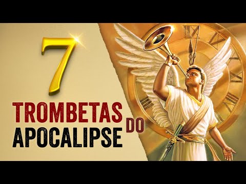 Vídeo: O que são as 7 trombetas do Apocalipse?