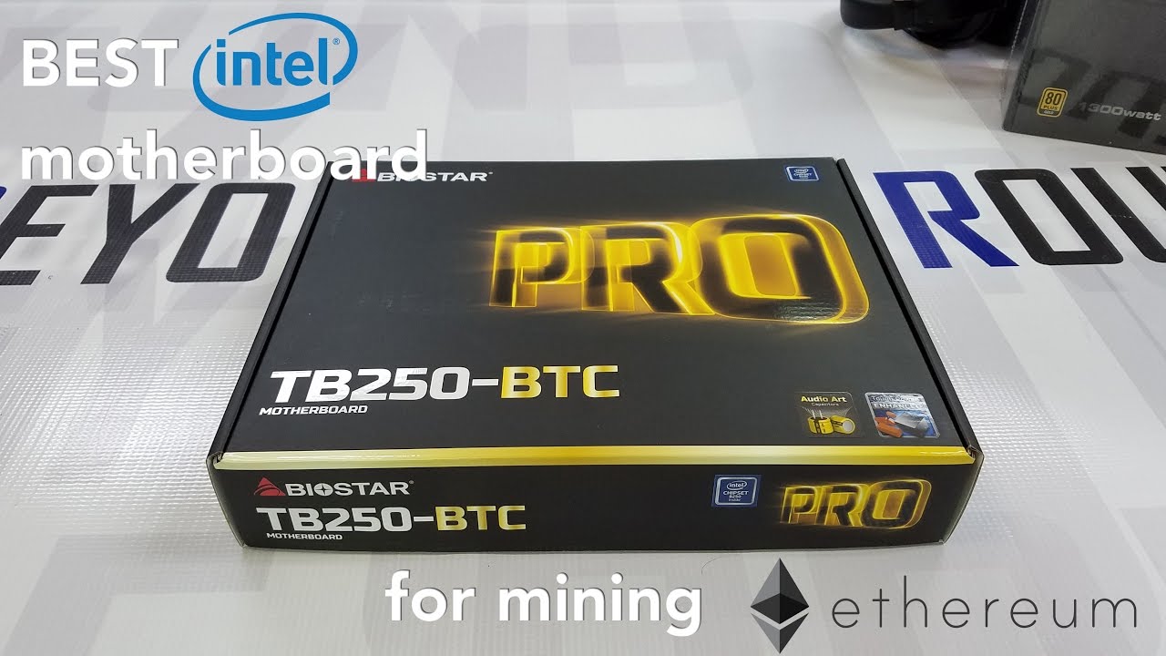 BtR - The Best Intel Motherboard for building a Ethereum mining rig in 2017