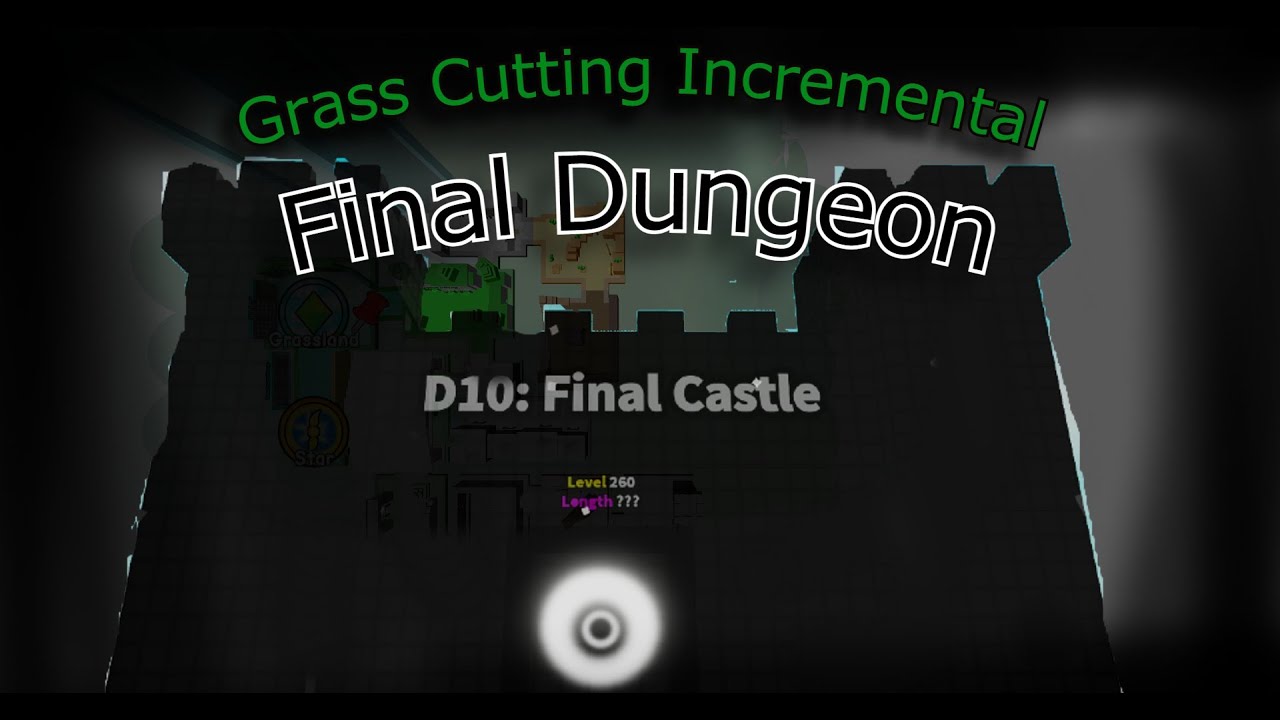 Grass Cutting Incremental | Final Dungeon/D10/Stage 1000 Milestone ...
