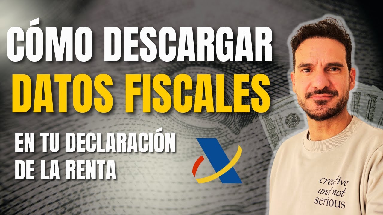 Cómo DESCARGAR tus DATOS FISCALES de la DECLARACIÓN de la RENTA - YouTube