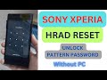 Sony Xperia Hard Reset || Sony Xperia hard reset unlock Pattern lock