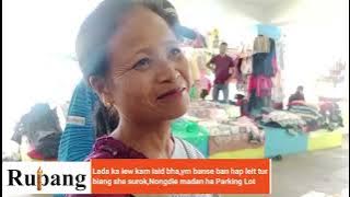 Lada ka iew kam iaid bha, ym banse ban tur biang sha surok,  Nongdie madan ha Parking Lot