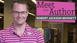 Meet the Author: Robert Jackson Bennett (FOUNDRYSIDE)