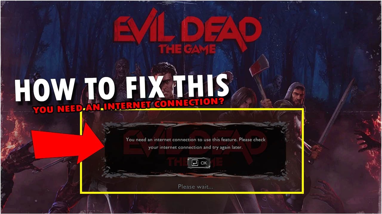 Evil Dead: The Game Cannot Be Played Offline At All - Cultured Vultures