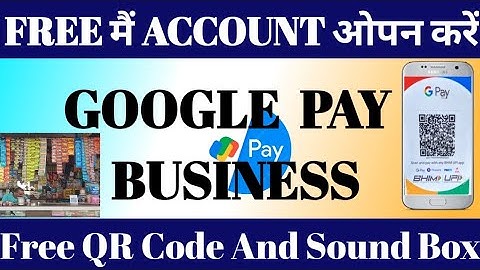 Google Pay Business Account Kaise Banaye | Google Pay Merchant Account Kaise Banaye 2025 | QR Code