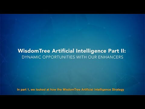 WisdomTree AI: Dynamic Opportunities with our Enhancers