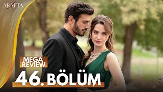 Arafta Episode 46 Mega Episode Full Review Part 3 Turkish Drama English Subtitles.