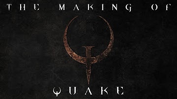 The Making Of Quake | Jordan H.J.