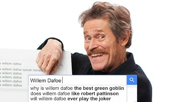 Willem Dafoe Answers the Web
