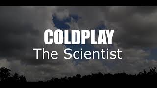 COLDPLAY - THE SCIENTIST (Lirik dan terjemahan)