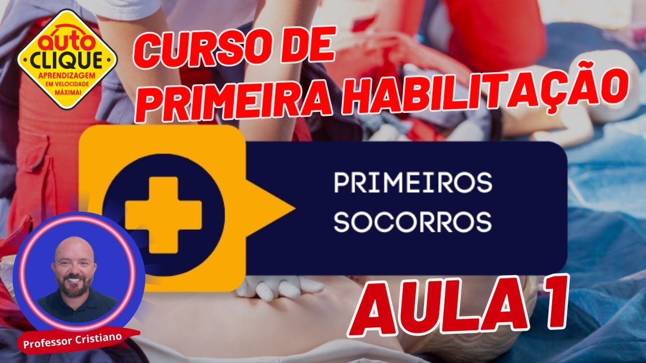 AULA 1 PRIMEIROS SOCORROS - APRENDA LEGISLAÇÃO DE TRÂNSITO E PASSE DE PRIMEIRA NA PROVA DO DETRAN