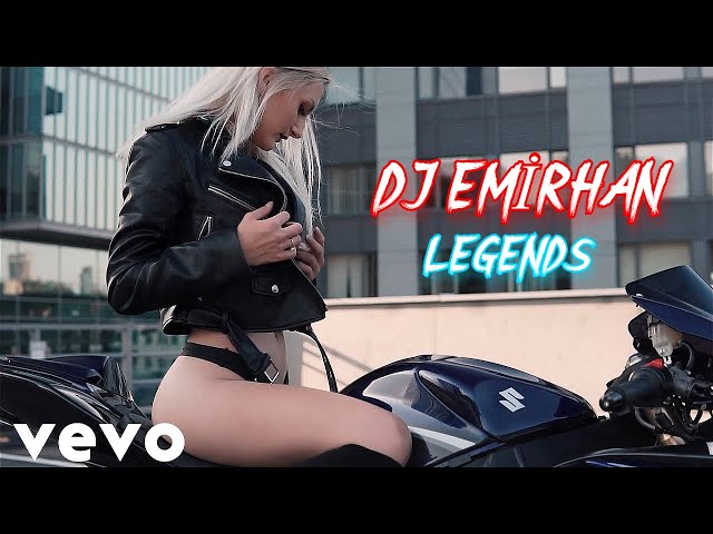 DJ Emirhan - Legends (Club Mix)#CarMusic class=