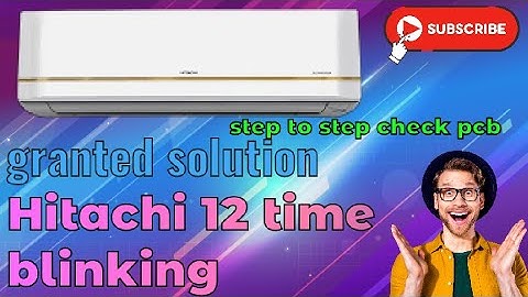 hitachi 12 timer light blinking | hitachi ac green light 12 blink