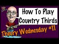 How To Play Country 3rds