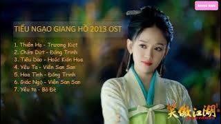 || FULL OST || TIẾU NGẠO GIANG HỒ OST 2013 | Swordsman OST