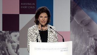 H.M. Queen Silvia of Sweden  - Global Child Forum on South America