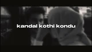 kandal kothi kondu | slowed reverb | lofi | Zuhail-lofi