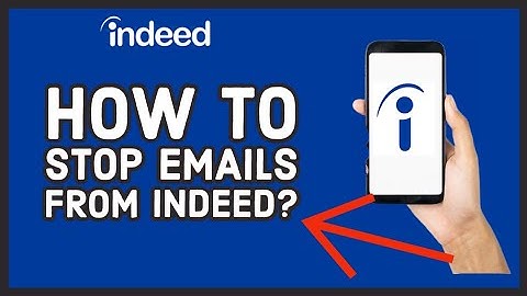 How to Stop Emails from Indeed 2024?