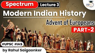 Spectrum | UPSC Modern Indian History | lecture 3 - The advent of Europeans in India | UPSC | Part 2 screenshot 5