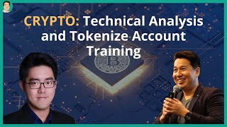 Technical Analysis of Crypto and Tokenize Account Training