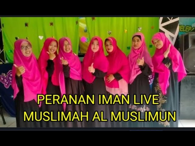 PERANAN IMAN- LIVE MUSLIMAH AL-MUSLIMUN //REYVANS MUSIC class=