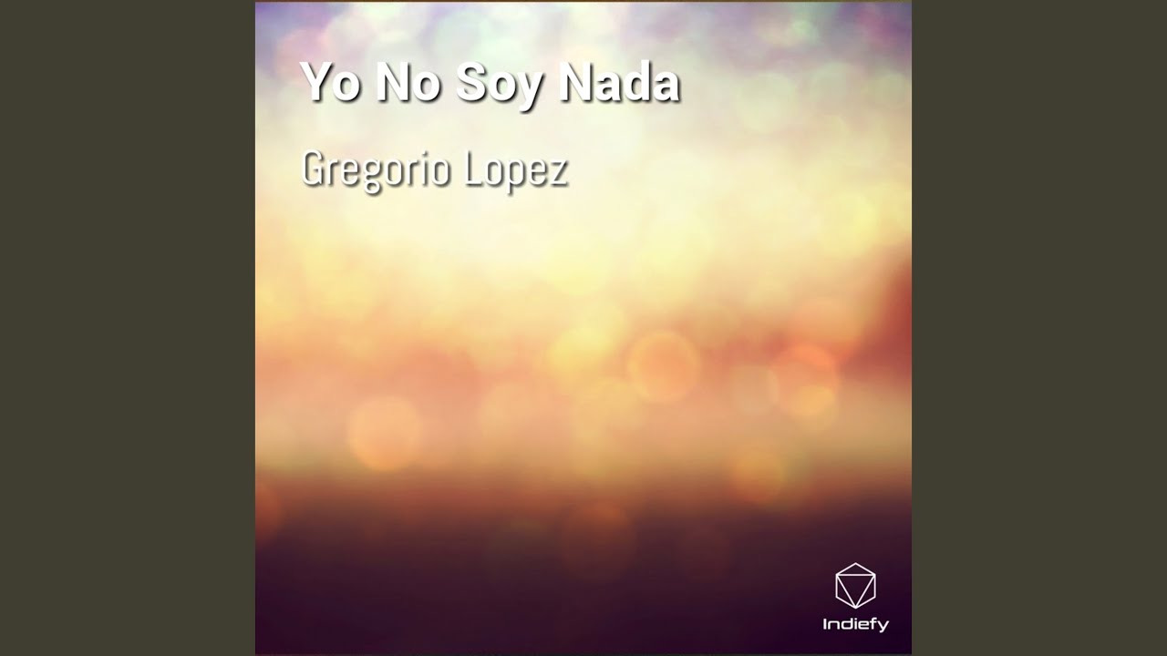 Yo No Soy Nada