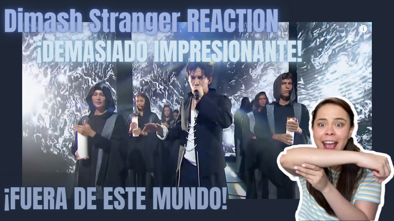 Dimash - STRANGER ¡INCOMPARABLE! / MX 🇲🇽 Reacción & Crítica