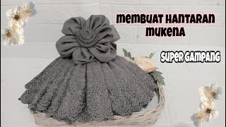 cara membuat hantaran mukena || membuat hantaran pernikahan || seserahan mukena || hantaran mukena