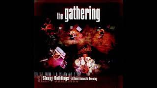 The Gathering - Sleepy Buildings (Full Album)