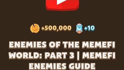 Enemies of the MemeFi World: Part 3 | MemeFi Enemies Guide | MemeFi video code