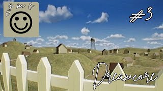 Finding The Key, To Succeed - Dreamcore - Part 3