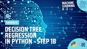Learn Machine Learning | Decision Tree Regression in Python - Step 1B