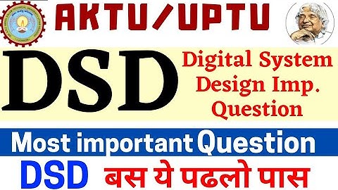 Aktu | DSD Important Question | Digital System Design Important Question | AKTU DSD Important | AKTU