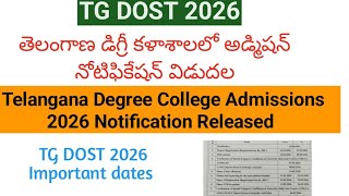 TG DOST 2026 Notification||Telangana Degree Counselling 2026 Dates||degree admissions Telangana 2026