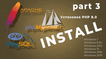 Установка Apache 2.4, MySQL 8.0, PHP 8, phpMyAdmin на Windows7, 8, 8.1, 2012, 10, 2016, 2019 ч.3