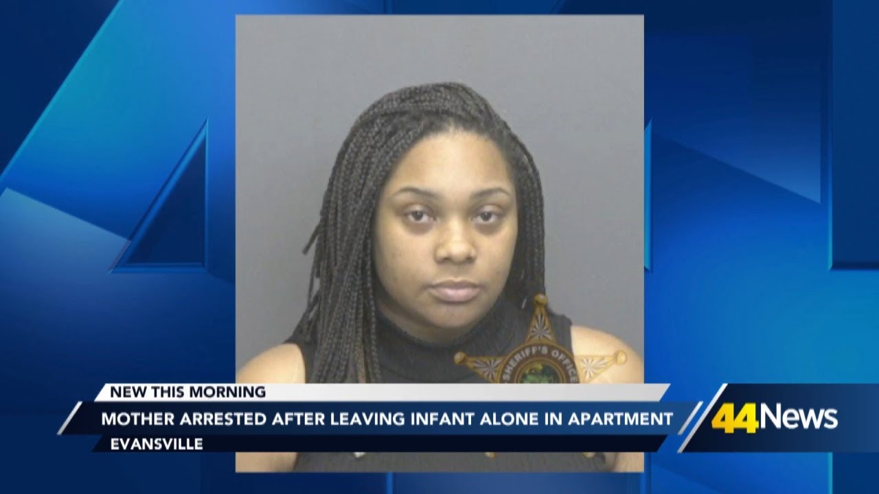 Evansville mom arrested after leaving infant alone in apartment, police ...
