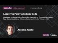 Lead-Free Perovskite Solar Cells - Antonio Abate
