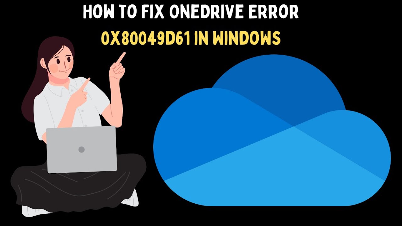How to Fix OneDrive Error 0x80049d61 in Windows 11 - YouTube