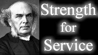 Service and the Strength for It - Horatius Bonar Christian Audio Books