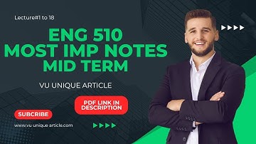 ENG510 Short Highlighted Points/Mid Term Preparation/Lecture#/1 to 18/ Short Notes for Mid