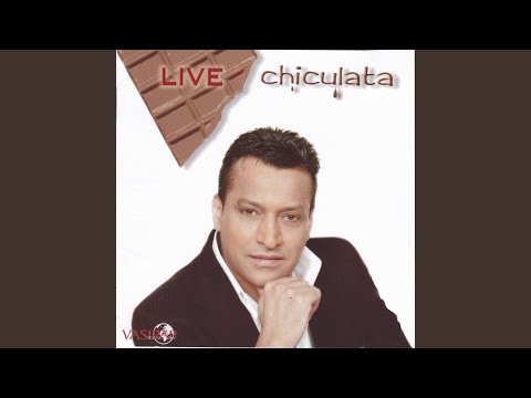 Chiculata (Live)