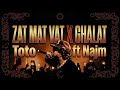 Najm Toto X Cheikh Krimo GHALAT X ZAT MAT FAT WXD Remix 