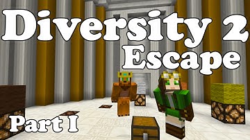 Minecraft: DIVERSITY TWO - ESCAPE(Part 1)