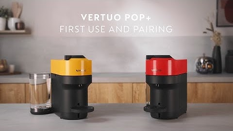 Nespresso Vertuo Pop+ First use and Connectivity