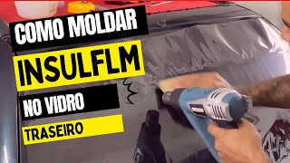 Como moldar insulfilm em vidro traseiro ?