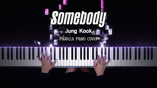 Jung Kook - Somebody | Piano Cover by Pianella Piano